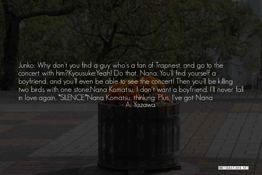 In Love With Boyfriend Quotes By Ai Yazawa In Love With Boyfriend Quotes By Ai Yazawa