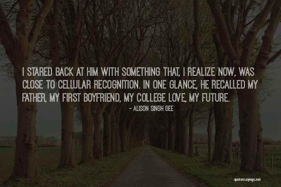 In Love With Boyfriend Quotes By Alison Singh Gee In Love With Boyfriend Quotes By Alison Singh Gee