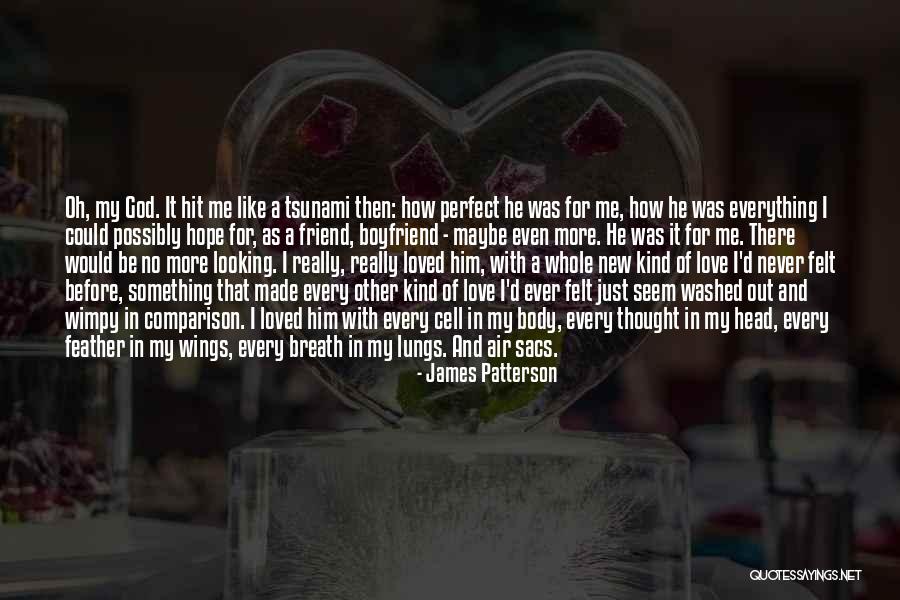 In Love With Boyfriend Quotes By James Patterson In Love With Boyfriend Quotes By James Patterson