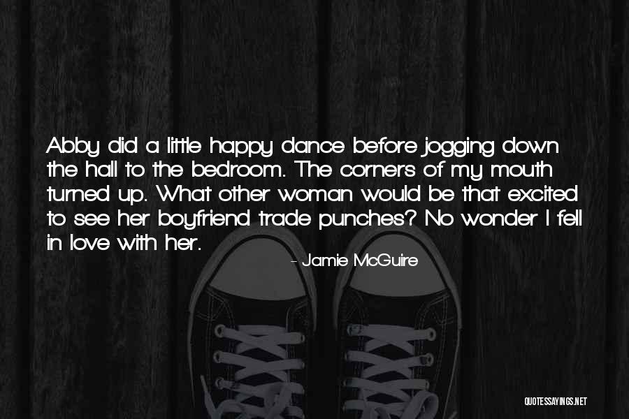 In Love With Boyfriend Quotes By Jamie McGuire In Love With Boyfriend Quotes By Jamie McGuire