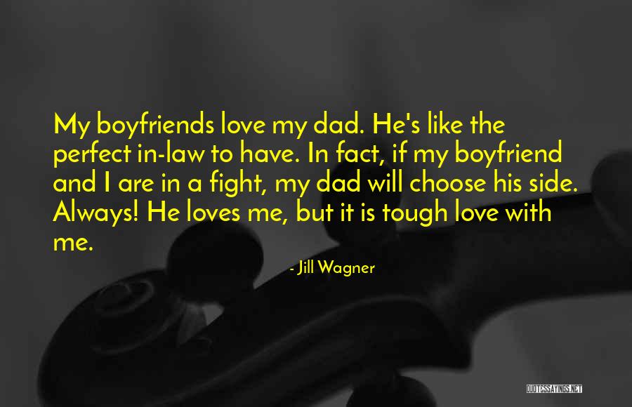 In Love With Boyfriend Quotes By Jill Wagner In Love With Boyfriend Quotes By Jill Wagner