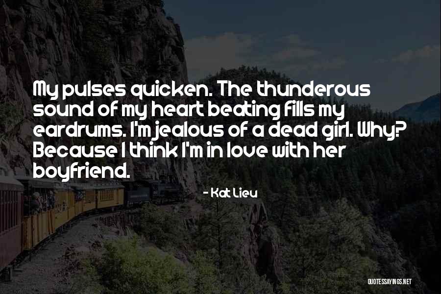 In Love With Boyfriend Quotes By Kat Lieu In Love With Boyfriend Quotes By Kat Lieu