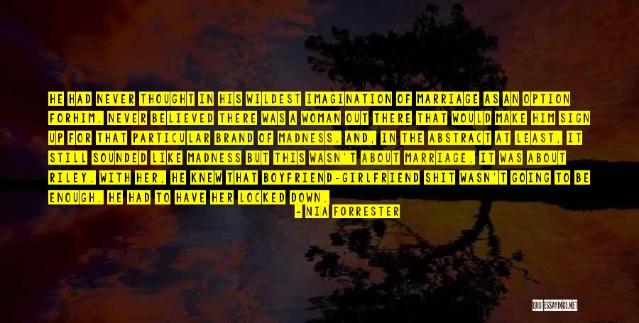 In Love With Boyfriend Quotes By Nia Forrester In Love With Boyfriend Quotes By Nia Forrester