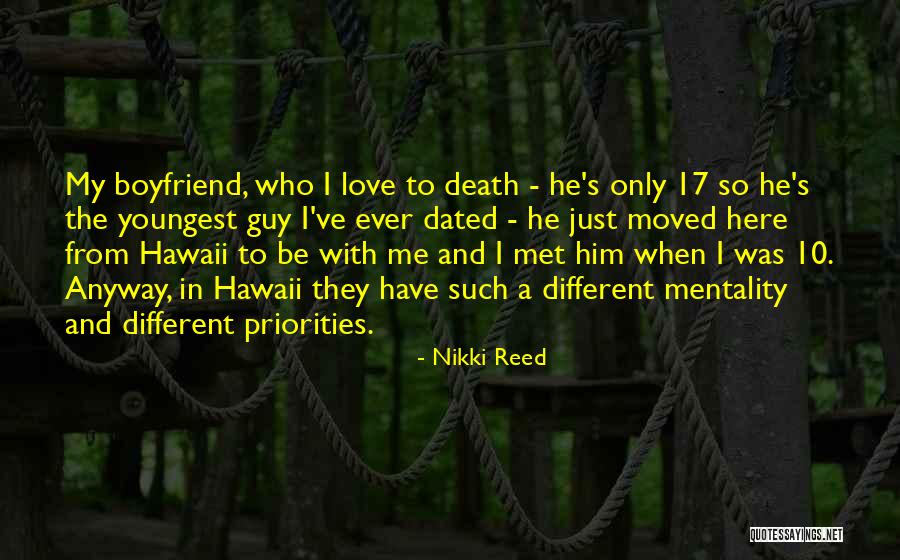 In Love With Boyfriend Quotes By Nikki Reed In Love With Boyfriend Quotes By Nikki Reed