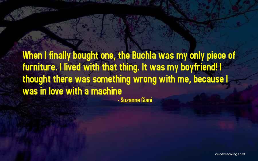In Love With Boyfriend Quotes By Suzanne Ciani In Love With Boyfriend Quotes By Suzanne Ciani