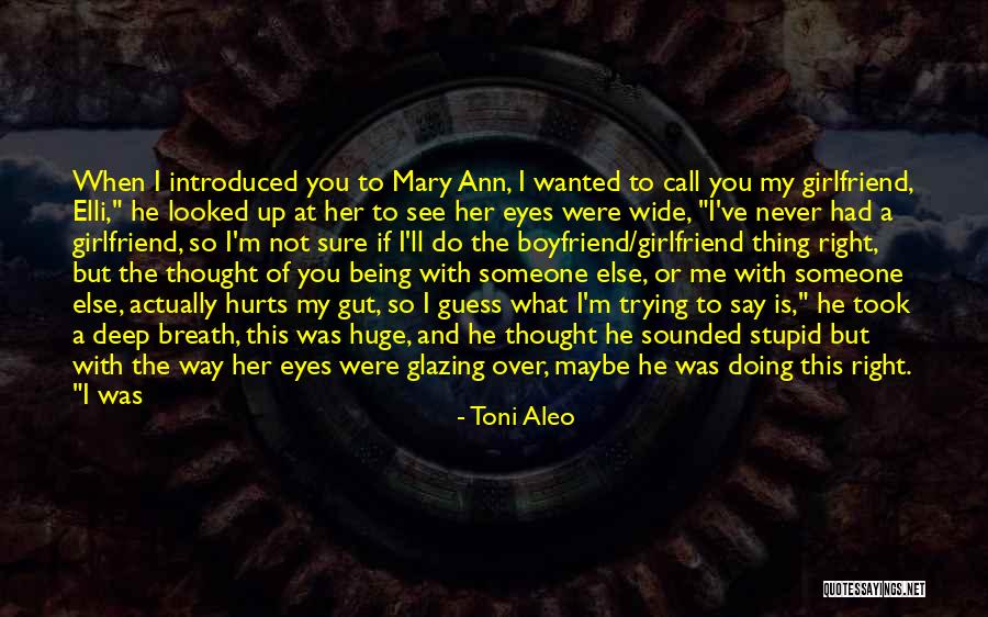 In Love With Boyfriend Quotes By Toni Aleo In Love With Boyfriend Quotes By Toni Aleo