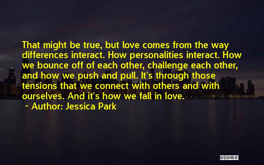 In Love With Each-other Quotes By Jessica Park
