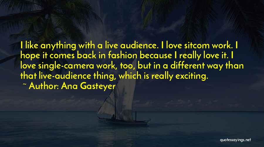 In Love With Fashion Quotes By Ana Gasteyer