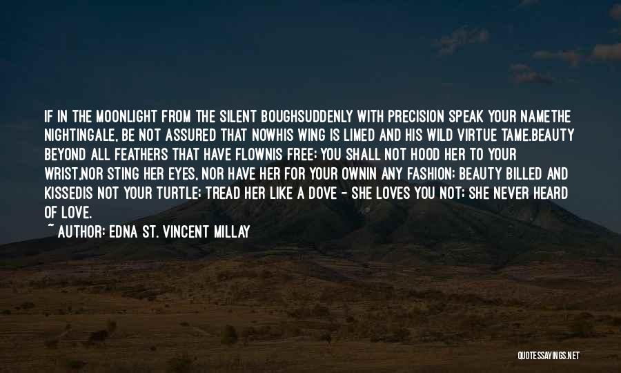 In Love With Fashion Quotes By Edna St. Vincent Millay
