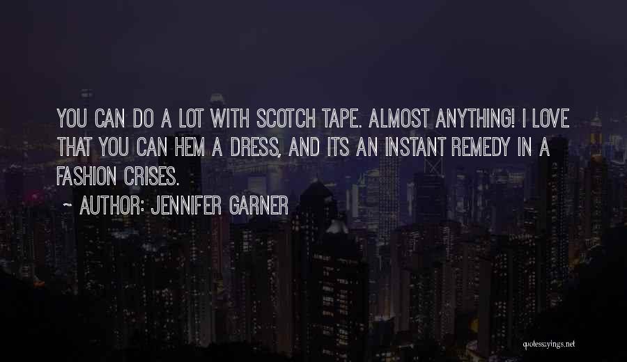 In Love With Fashion Quotes By Jennifer Garner