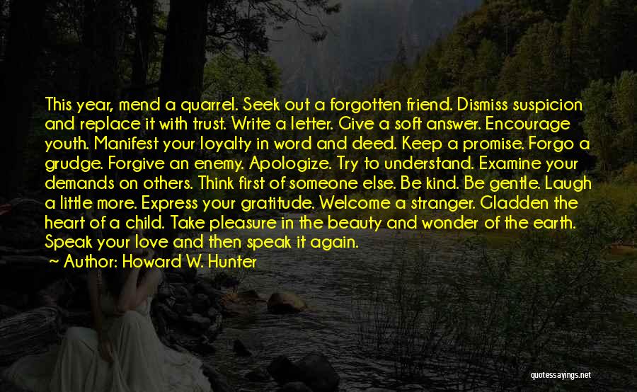 In Love With Friend Quotes By Howard W. Hunter