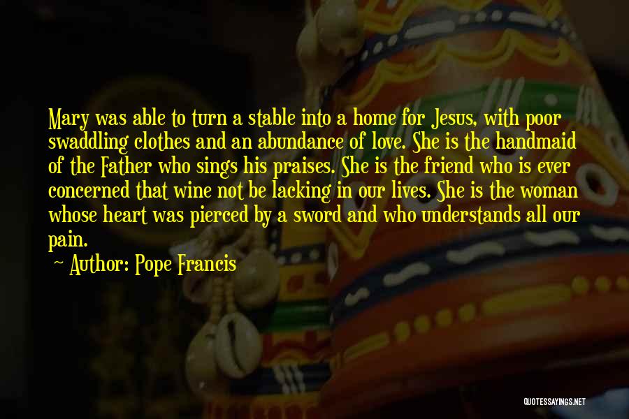 In Love With Friend Quotes By Pope Francis