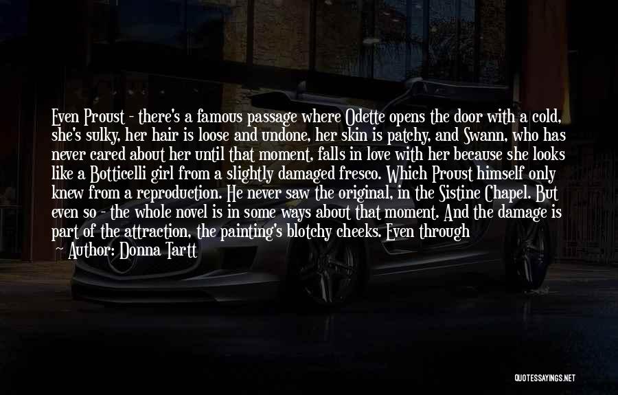 In Love With Her Quotes By Donna Tartt