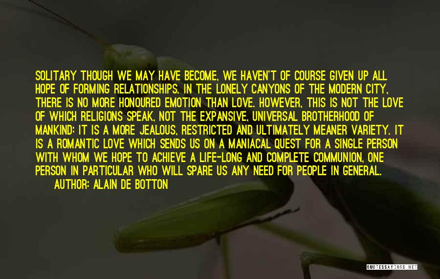 In Love With More Than One Person Quotes By Alain De Botton In Love With More Than One Person Quotes By Alain De Botton