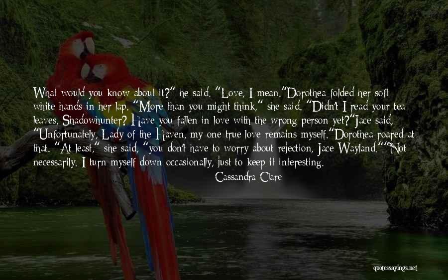 In Love With More Than One Person Quotes By Cassandra Clare