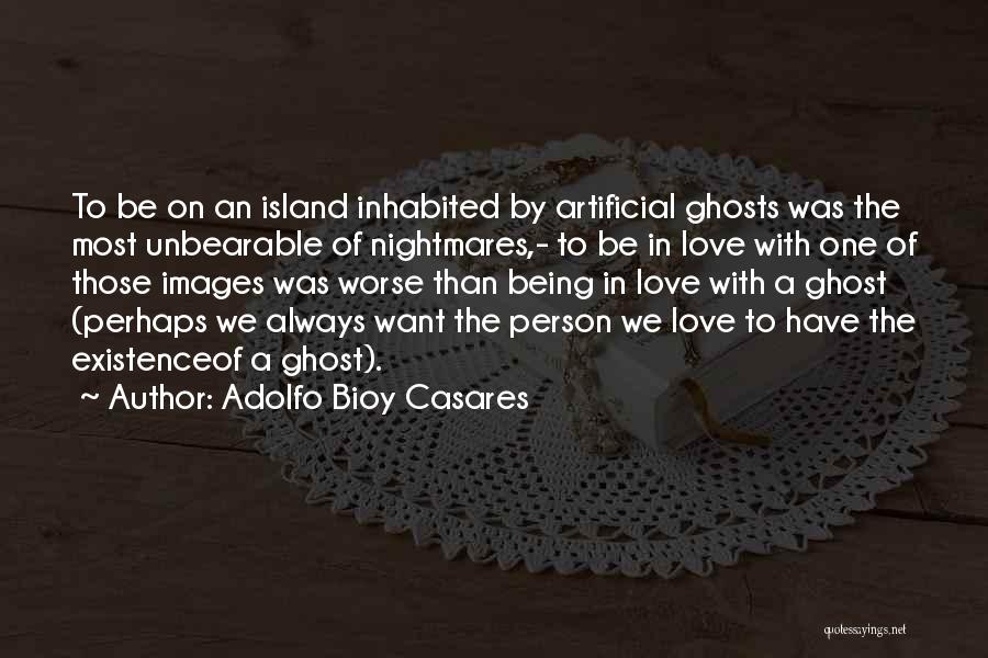 In Love With One Person Quotes By Adolfo Bioy Casares