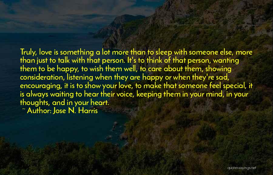 In Love With Someone Special Quotes By Jose N. Harris