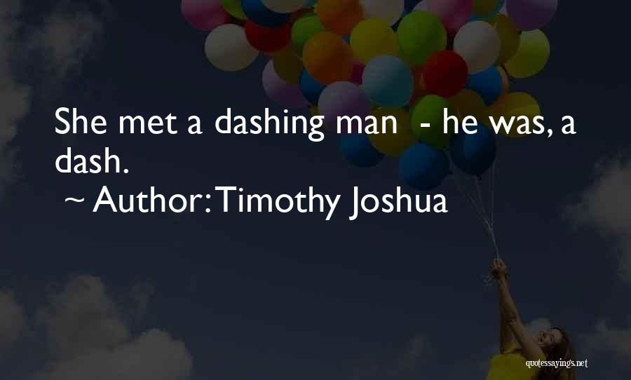 In Love With Someone You Just Met Quotes By Timothy Joshua