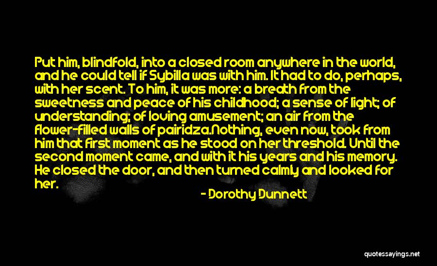 In Loving Memory Quotes By Dorothy Dunnett