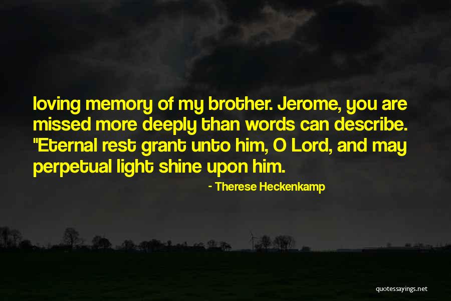 In Loving Memory Quotes By Therese Heckenkamp