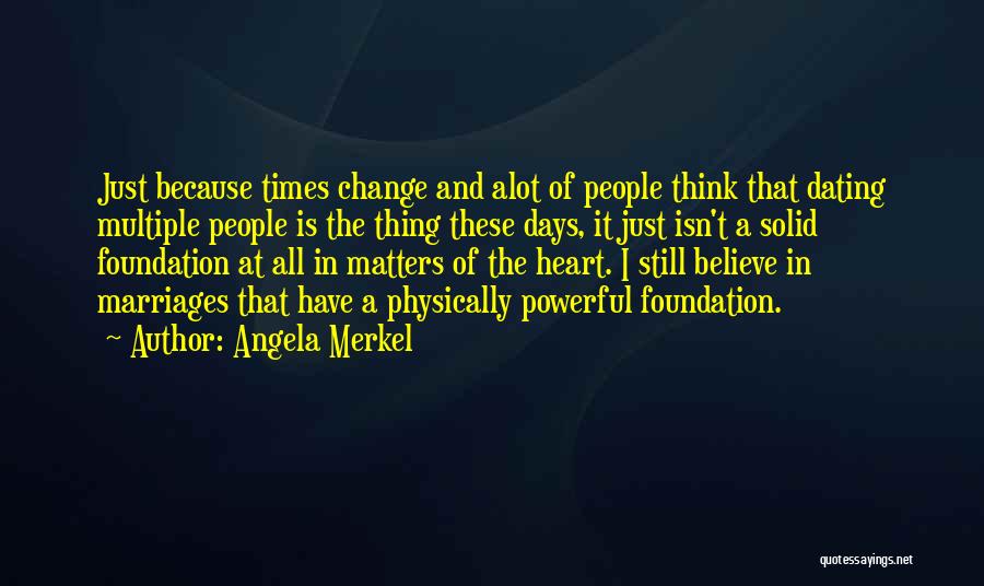 In Matters Of The Heart Quotes By Angela Merkel