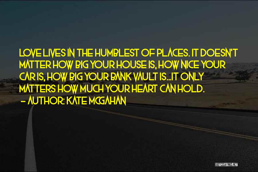 In Matters Of The Heart Quotes By Kate McGahan