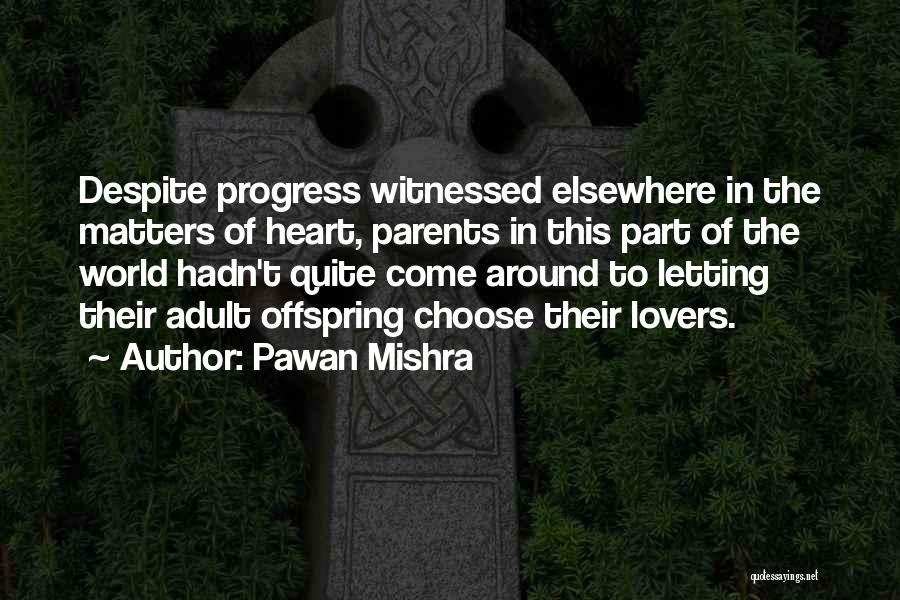 In Matters Of The Heart Quotes By Pawan Mishra