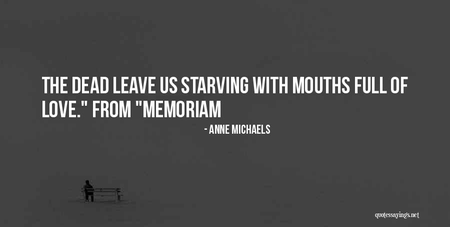 In Memoriam A.h.h Quotes By Anne Michaels