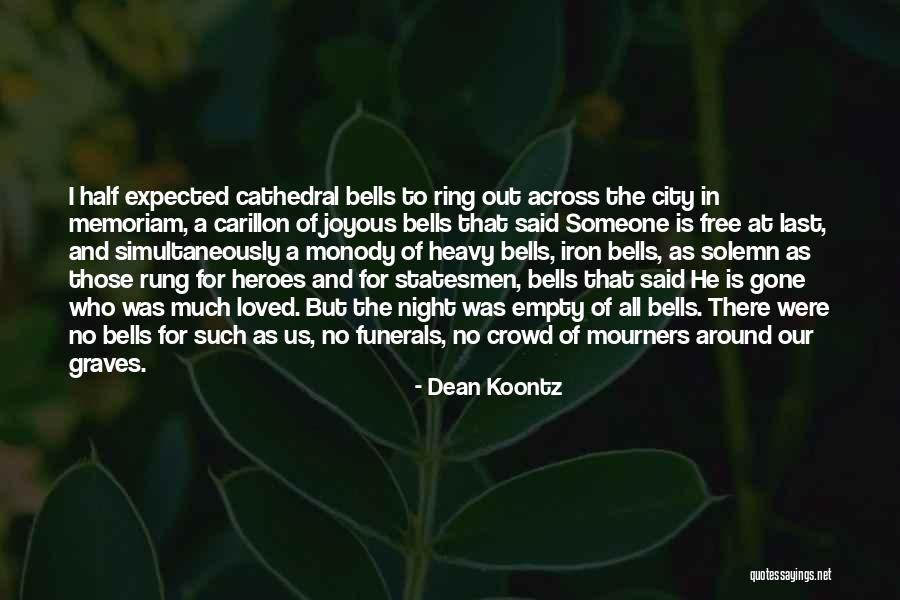 In Memoriam A.h.h Quotes By Dean Koontz