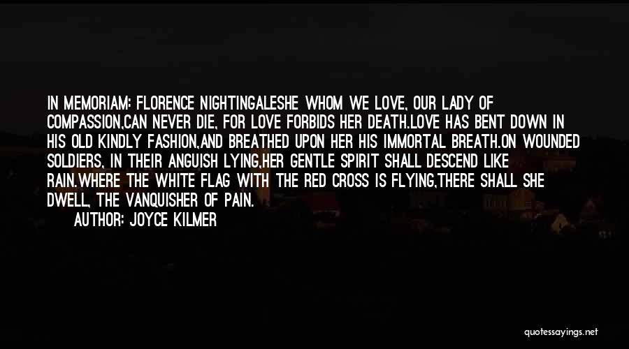 In Memoriam A.h.h Quotes By Joyce Kilmer