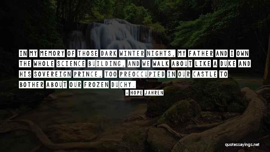In Memory Father Quotes By Hope Jahren In Memory Father Quotes By Hope Jahren
