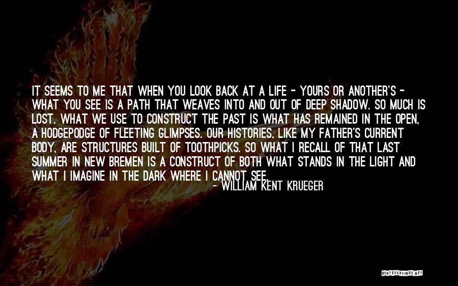 In Memory Father Quotes By William Kent Krueger In Memory Father Quotes By William Kent Krueger