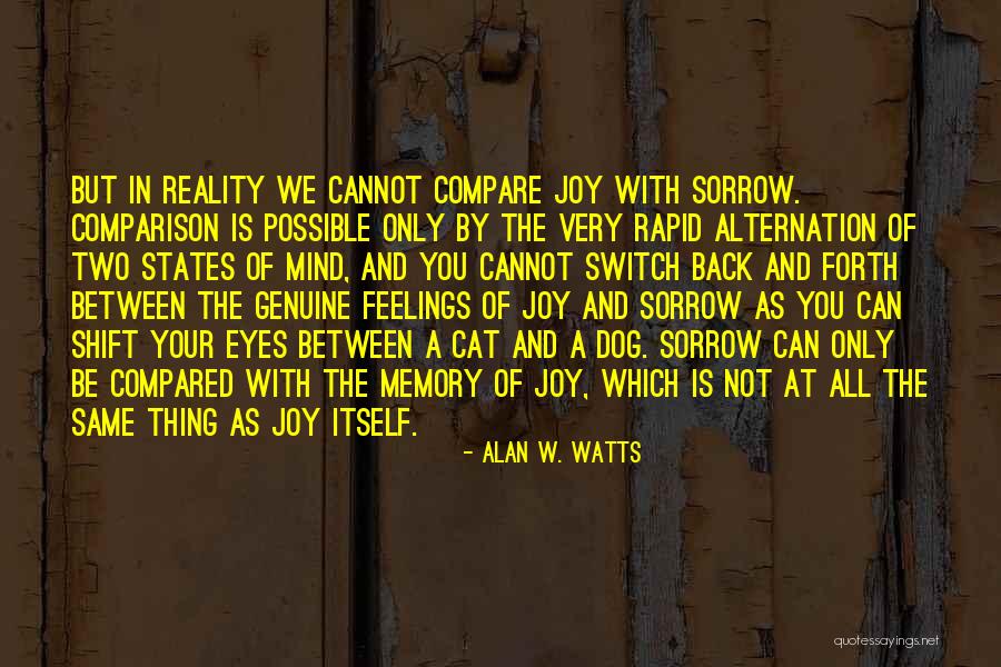 In Memory Of A Dog Quotes By Alan W. Watts In Memory Of A Dog Quotes By Alan W. Watts