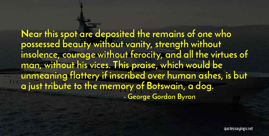 In Memory Of A Dog Quotes By George Gordon Byron In Memory Of A Dog Quotes By George Gordon Byron