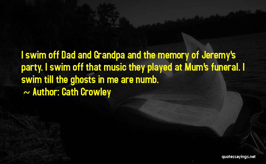 In Memory Of Dad Quotes By Cath Crowley