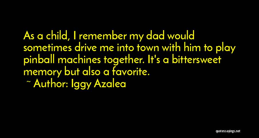 In Memory Of Dad Quotes By Iggy Azalea