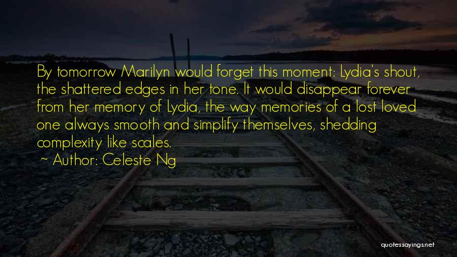 In Memory Of Loved Ones Quotes By Celeste Ng