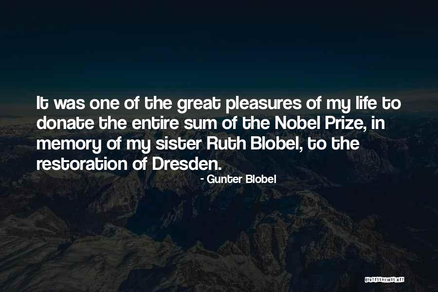 In Memory Of My Sister Quotes By Gunter Blobel In Memory Of My Sister Quotes By Gunter Blobel