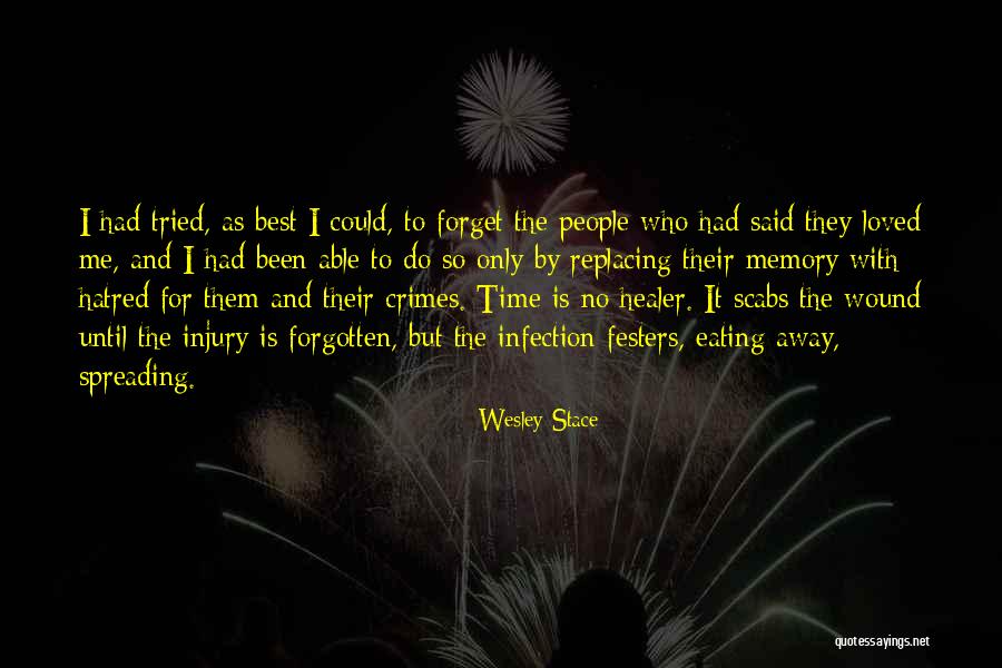 In Memory Of Our Loved Ones Quotes By Wesley Stace In Memory Of Our Loved Ones Quotes By Wesley Stace