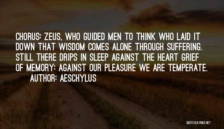 In Memory Of Quotes By Aeschylus