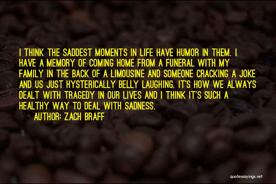 In Memory Of Someone Quotes By Zach Braff