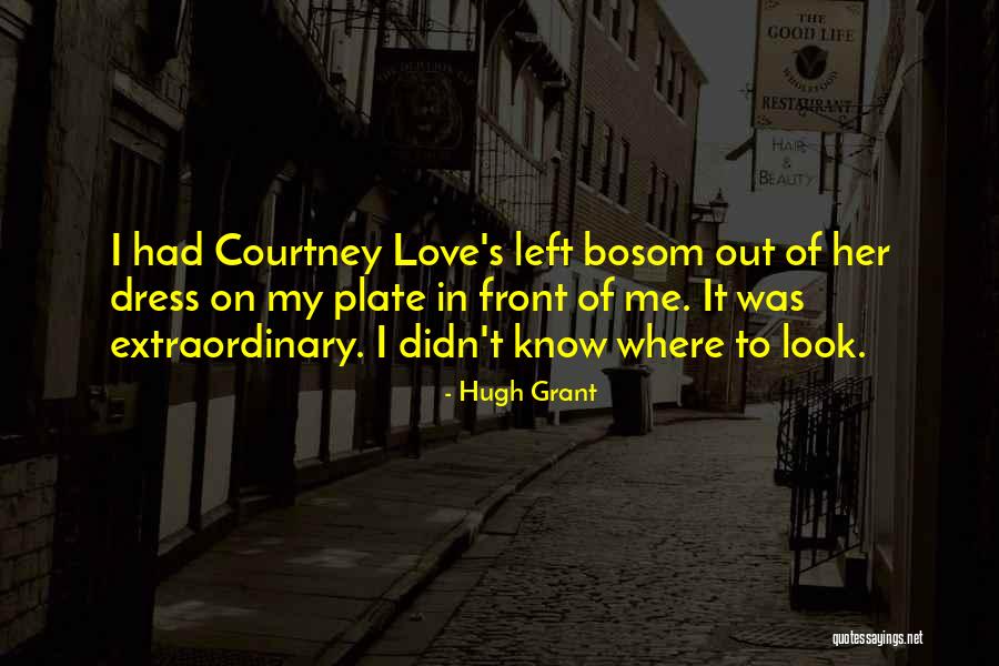 In My Bosom Quotes By Hugh Grant In My Bosom Quotes By Hugh Grant