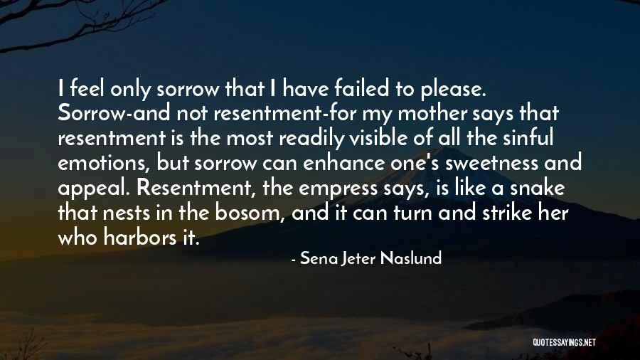 In My Bosom Quotes By Sena Jeter Naslund In My Bosom Quotes By Sena Jeter Naslund