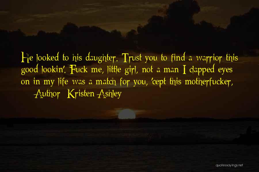 In My Daughter's Eyes Quotes By Kristen Ashley