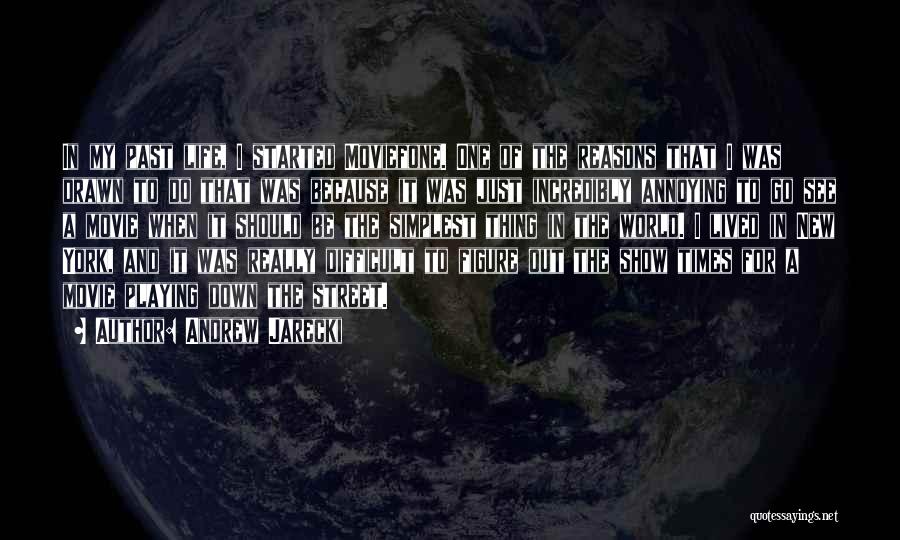 In My Difficult Times Quotes By Andrew Jarecki