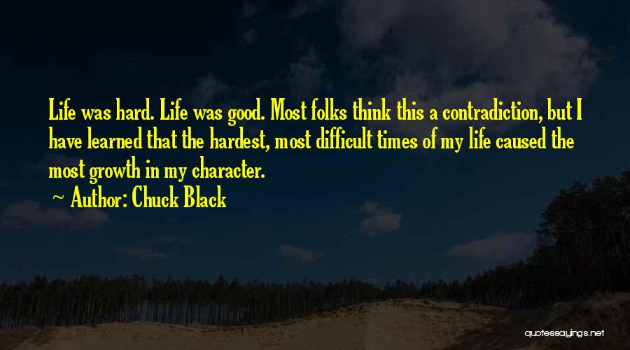 In My Difficult Times Quotes By Chuck Black