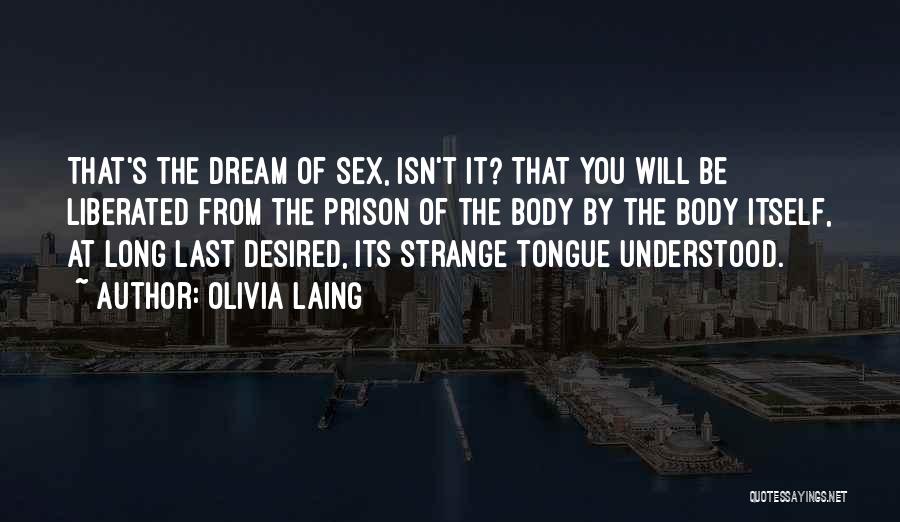 In My Dream You Are Mine Quotes By Olivia Laing