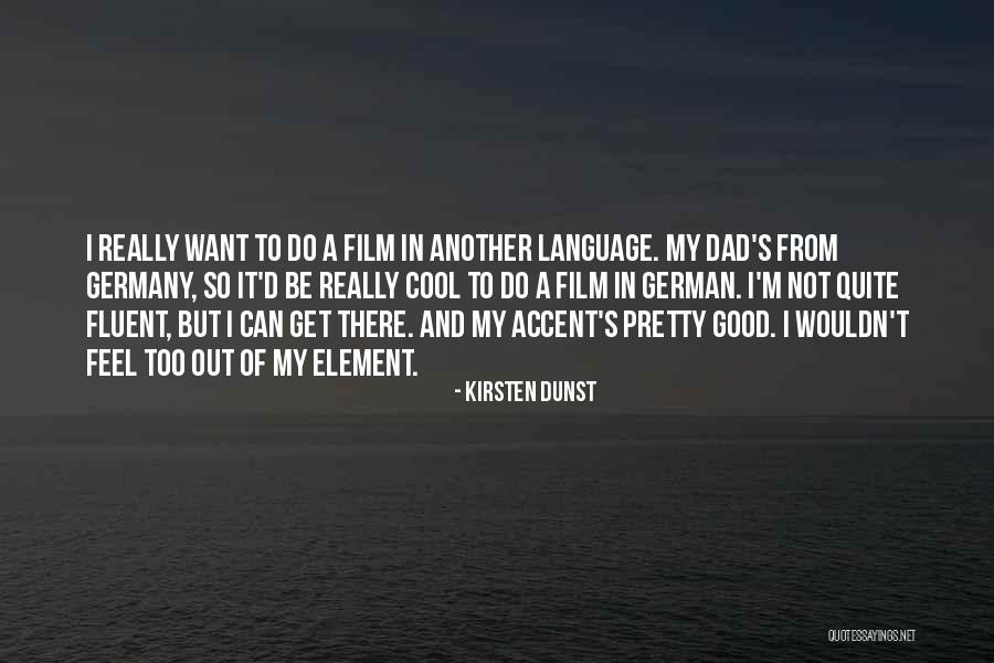 In My Element Quotes By Kirsten Dunst In My Element Quotes By Kirsten Dunst