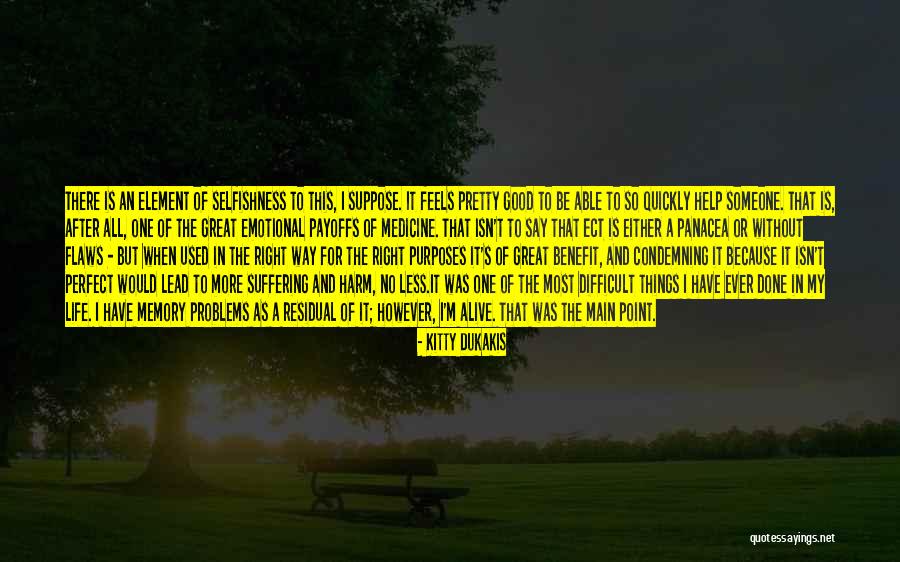 In My Element Quotes By Kitty Dukakis In My Element Quotes By Kitty Dukakis