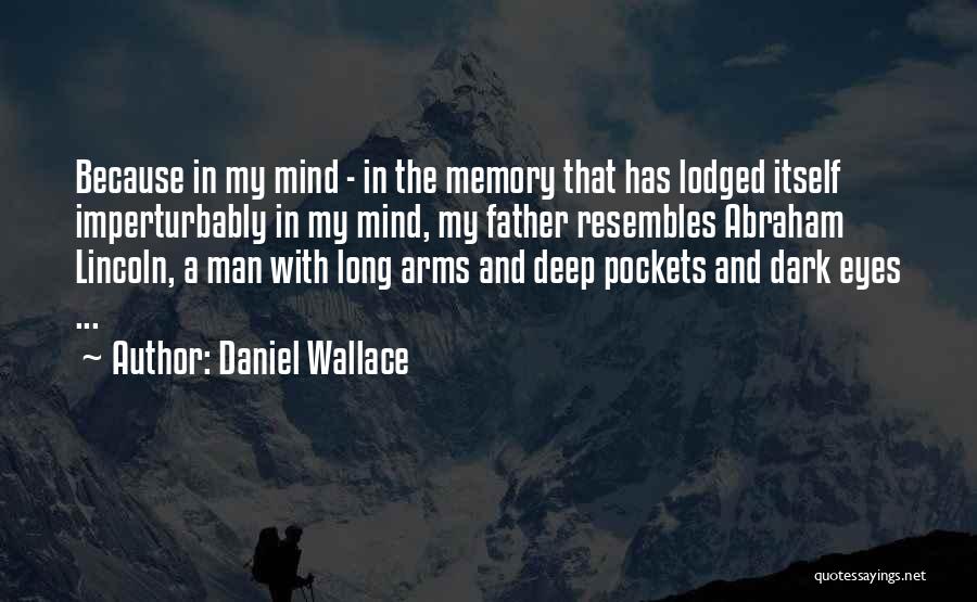 In My Father's Arms Quotes By Daniel Wallace